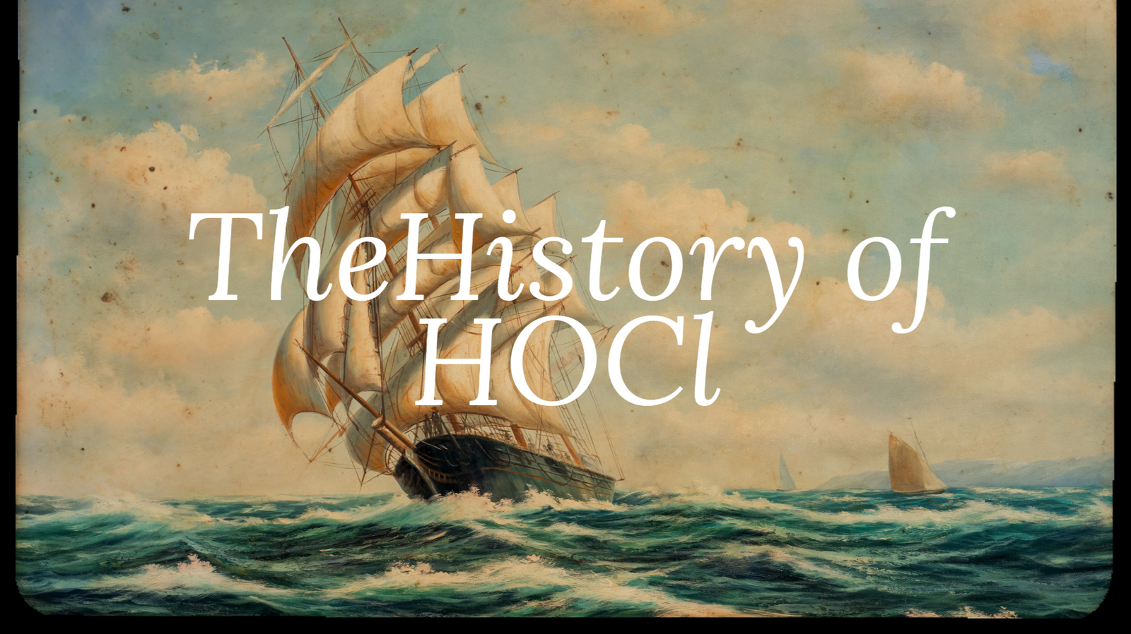 The History of Hypochlrous Acid (HOCl)